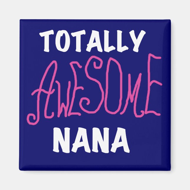 Aimant T-shirts et cadeaux Nana Pink totalement géniaux (Devant)