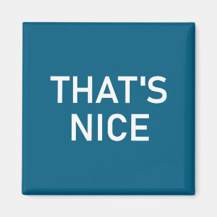 Aimant T-shirts humour citations et dictons, C'est sympa,