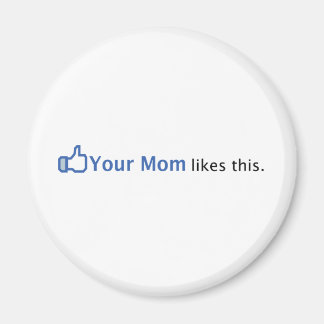 Aimant Ta Maman aime ça