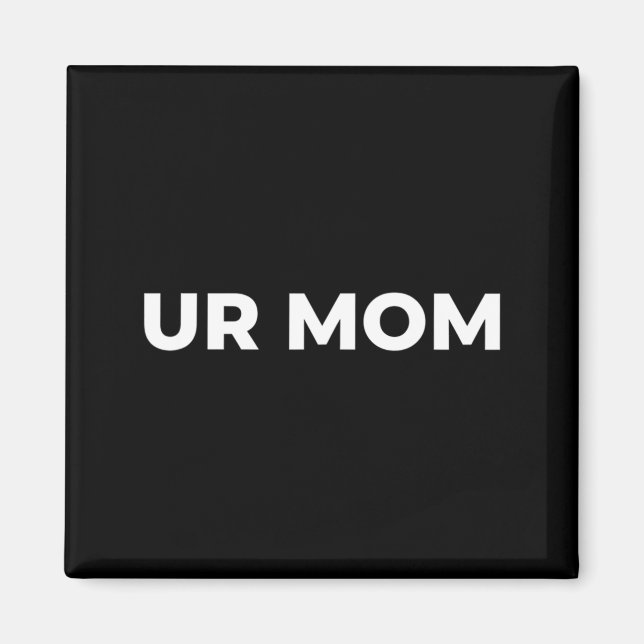Aimant Ta Mère - Citation de Mère Drôle Citation de Mère  (Devant)