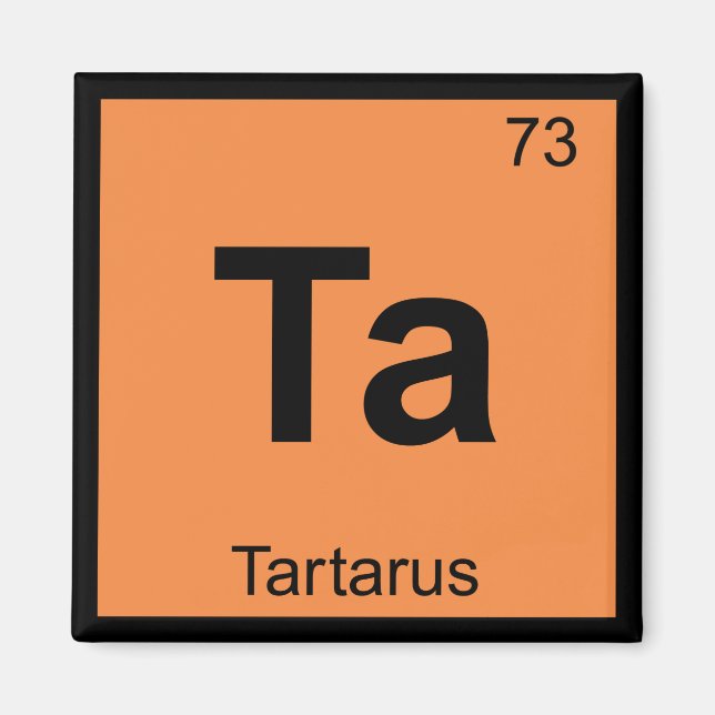Aimant Ta - Tartare Chimie Tableau Périodique (Devant)