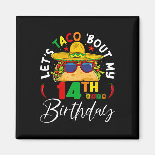 Aimant Taco à propos de mon 14e anniversaire Mexique 5 De