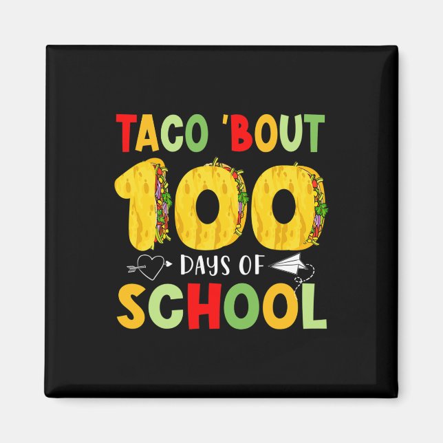 Aimant Taco Bout 100 Jours D'École Tacos Lover Happy 100 (Devant)