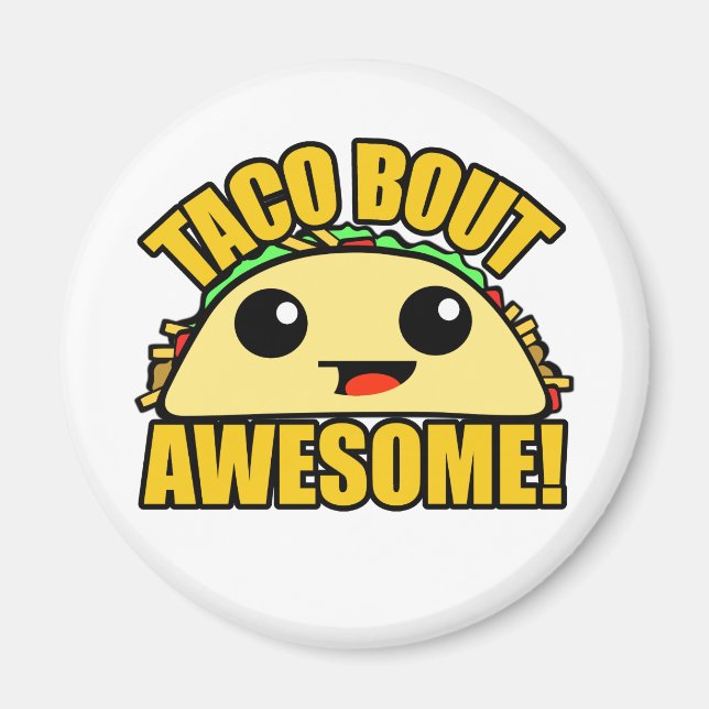 Aimant Taco Bout Awesome (Devant)