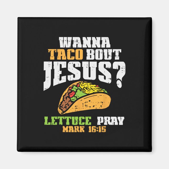 Aimant Taco Bout Jesus Lettuce Prière Cinco De Mayo Chris (Devant)