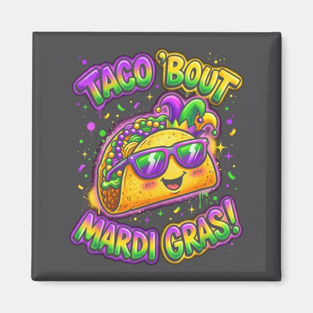 Aimant Taco Bout Mardi Gras Fat Tuesday Funny Mexican Foo (Devant)