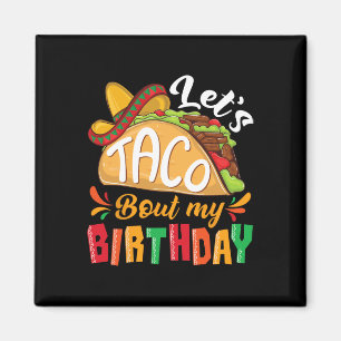 Aimant Taco Bout My Birthday Boys Mexican Cinco De