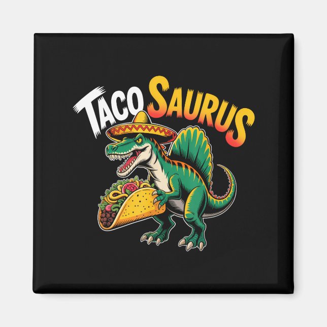Aimant Taco dinosaure spinosaurus cinco de mayo tacosauru (Devant)