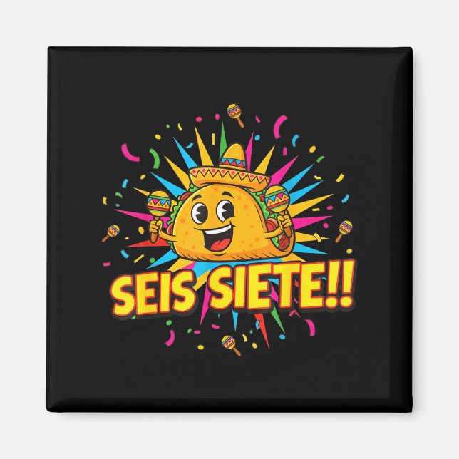 Aimant Taco Drôle 67 Cinco De Mayo Mexicain Seis Siete Fê (Devant)