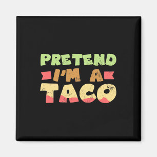 Aimant Taco Halloween Costume Design Faire semblant d'êtr