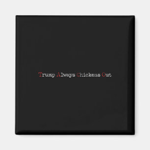 Aimant Taco humour drôle Trump abandonne toujours T.a.c.o