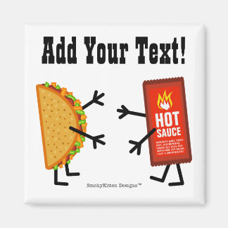 Aimant Taco & Sauce Chaude - Personnalisable