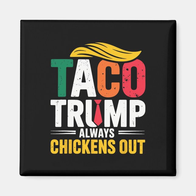 Aimant Taco Trump chasse toujours les poulets (Devant)