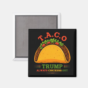 Aimant Taco Trump chasse toujours les poulets amusants