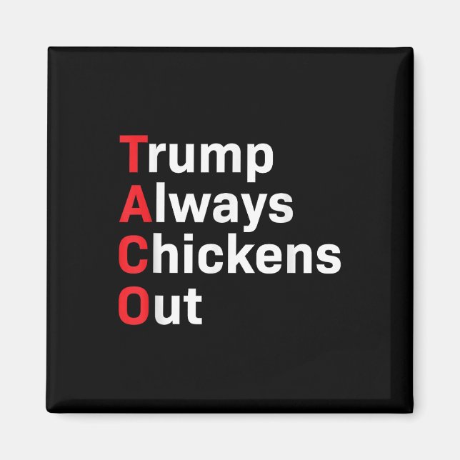 Aimant Taco Trump est toujours en train de chasser (Devant)