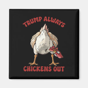 Aimant Taco Trump toujours chicken dehors drôle tarif de 
