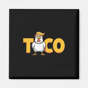 Aimant Taco Trump Toujours Se Défile Humour Politique Gou