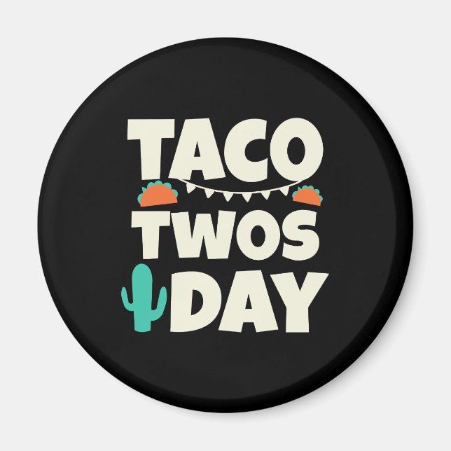 Aimant Taco Twosday 2e fête d'anniversaire (Devant)