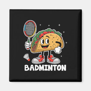 Aimant Tacos Badminton Taco Food Mexicain Cinco De Mayo
