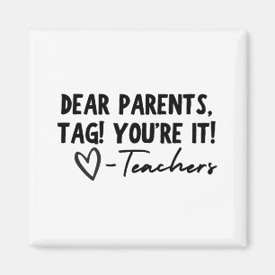 Aimant Tag You're It Love Teachers Dernier Day Of Sc