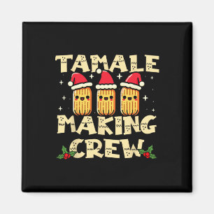 Aimant Tamale Making Crew Tamale Saison Amusante Mexicain