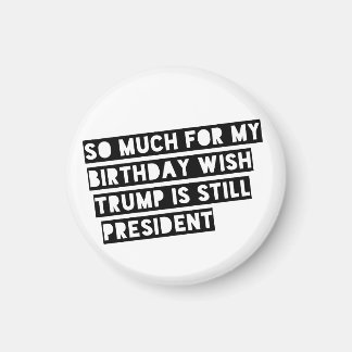 Aimant Tant de choses pour mon anniversaire que je souhai
