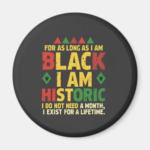 Aimant Tant que je suis Noir, je suis Historique