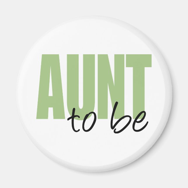 Aimant Tante à être (Police de bloc vert) (Devant)