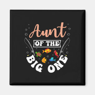 Aimant Tante Du Big One Fishing Anniversaire Anniversaire