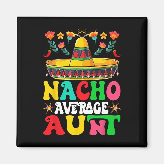 Aimant Tante Moyenne Drôle De Nacho Sombrero Joyeux Cinco (Devant)