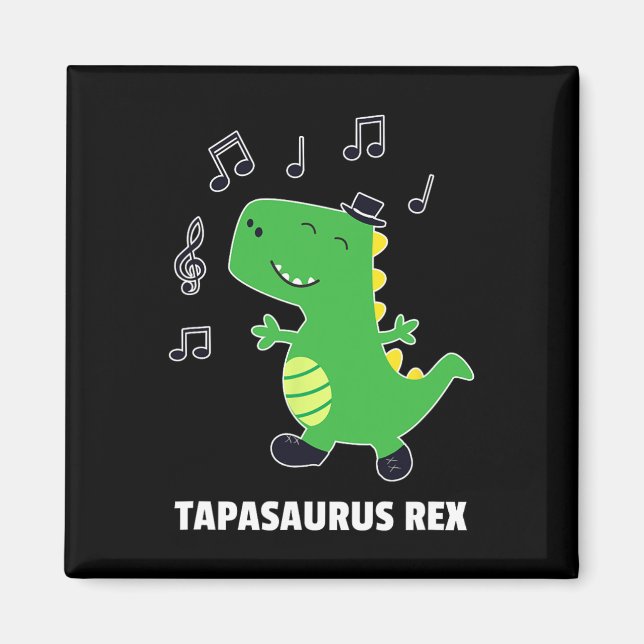 Aimant Tap Dance -tapasaurus Rex-dinosaur Considérant Cad (Devant)