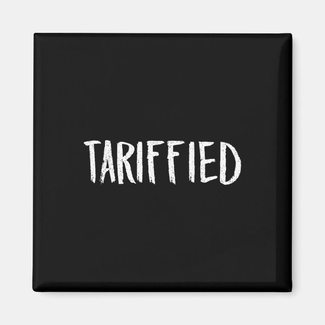 Aimant Tarifié Tarif-é Trump Anti Tarif Terrorisé (Devant)