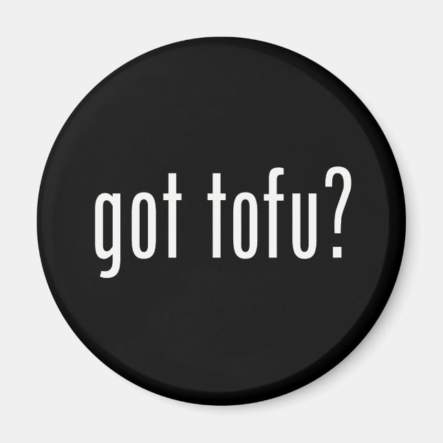 Aimant T'as du tofu ? Protéine végétarienne végétarienne  (Devant)