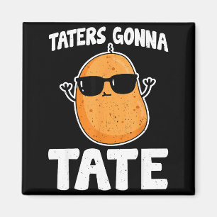 Aimant Taters Gonna Tate - Drôle de Tater Tot Amoureux de