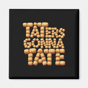 Aimant Taters Va Tate Funny Potato Tater Tot Foodie