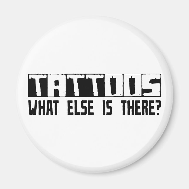 Aimant Tatouages Qu'Y A-T-Il D'Autre ? (Devant)