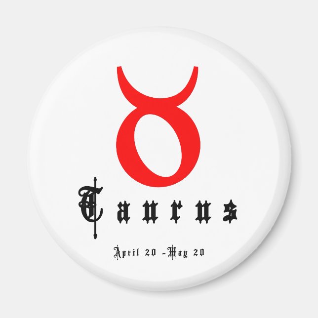 Aimant TAURUS, 20 avril - 20 mai (Devant)
