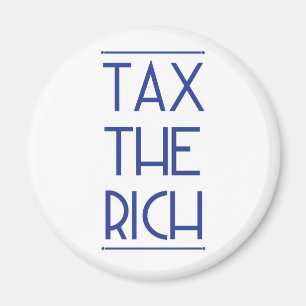Aimant Taxes Les Riches !