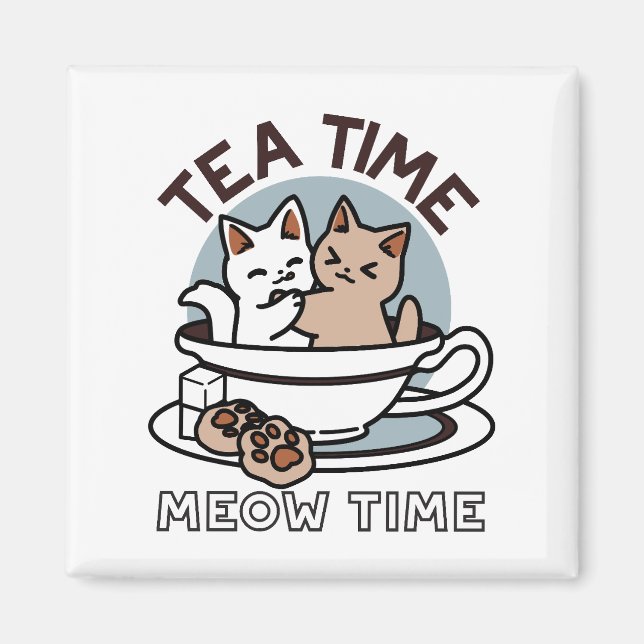 Aimant Tea Time Meow Time - Cute Cat and Tea Design (Devant)