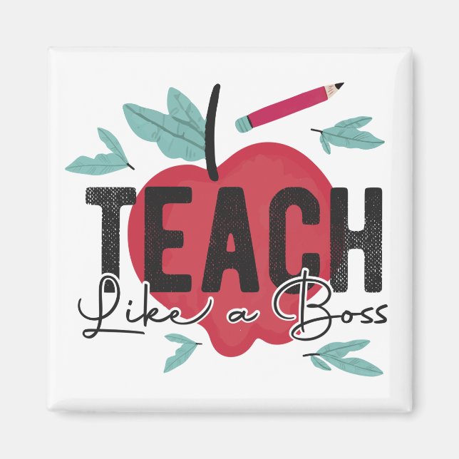 Aimant Teach Like A Boss Teacher (Devant)