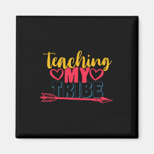 Aimant Teacher's Day Teaching My Tribe