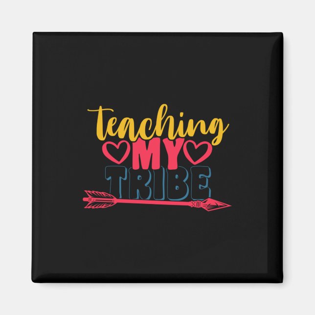 Aimant Teacher's Day Teaching My Tribe (Devant)