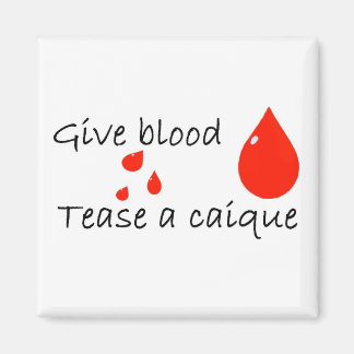 Aimant Tease un caique