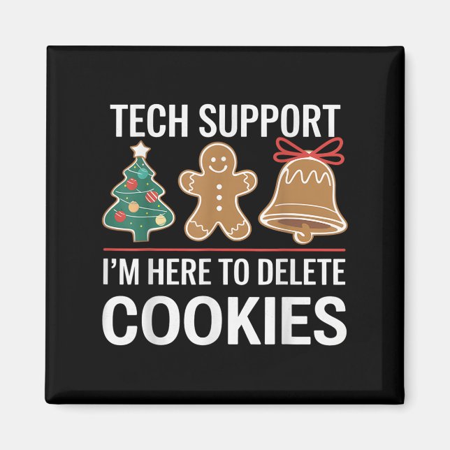 Aimant Tech Support Je suis ici pour supprimer vos cookie (Devant)