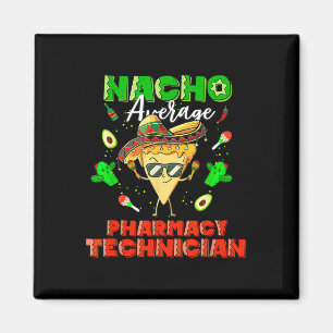Aimant Technicien en pharmacie mexicain Nacho