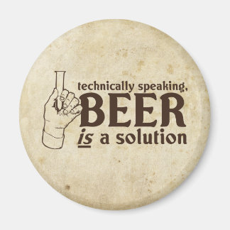 Aimant Techniquement parlant, la bière est une solution