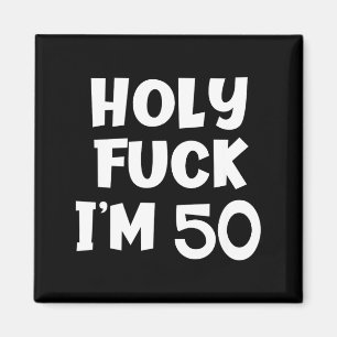 Aimant Tee drôle d'anniversaire sacré pour j'ai 50 ans bl