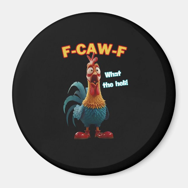 Aimant Tee humoristique F-Caw-F de poulet drôle (Devant)