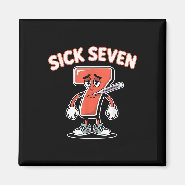 Aimant Tee Sick Seven Mème Six Sept Blague Amusante _5  (Devant)