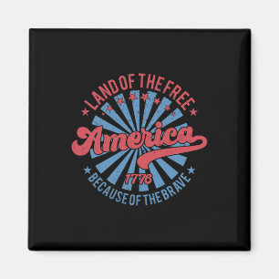 Aimant Terre De La Liberté À Cause De La Brave 4 juillet
